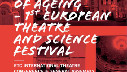 The Art of Age!ng – Europäisches Theater- und Wissenschaftsfestival in Temeswar