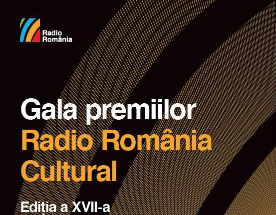 Radio România celebrează reuşitele culturii la Gala Premiilor Radio România Cultural