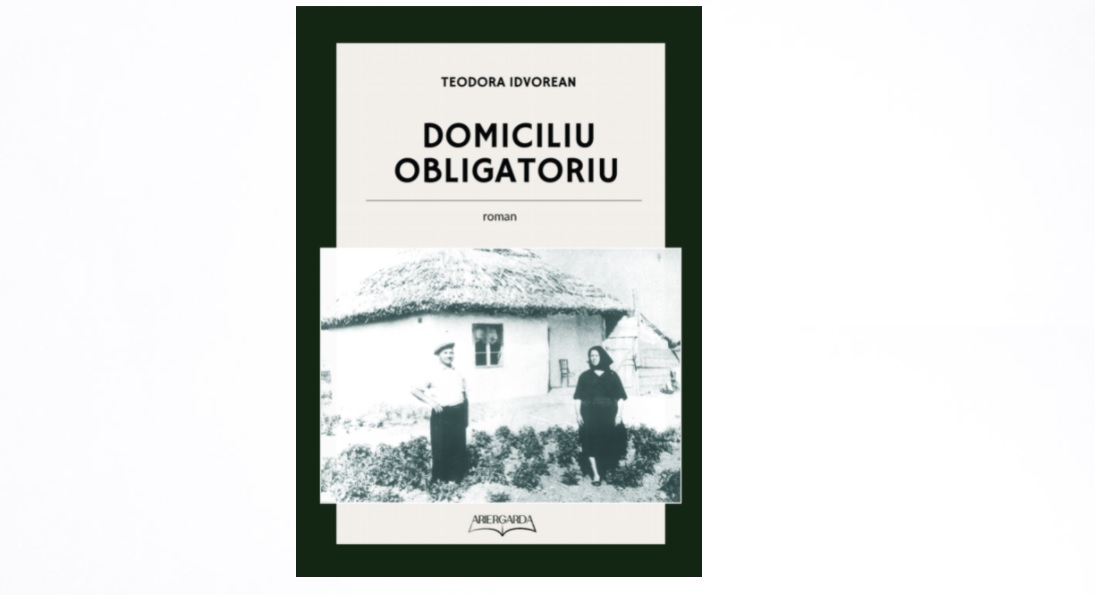 Viața bănățenilor deportați în Bărăgan, povestită de Teodora Idvorean în “Domiciliu obligatoriu”: Este un roman al bunicilor mei, dar poate fi și al bunicilor voștri