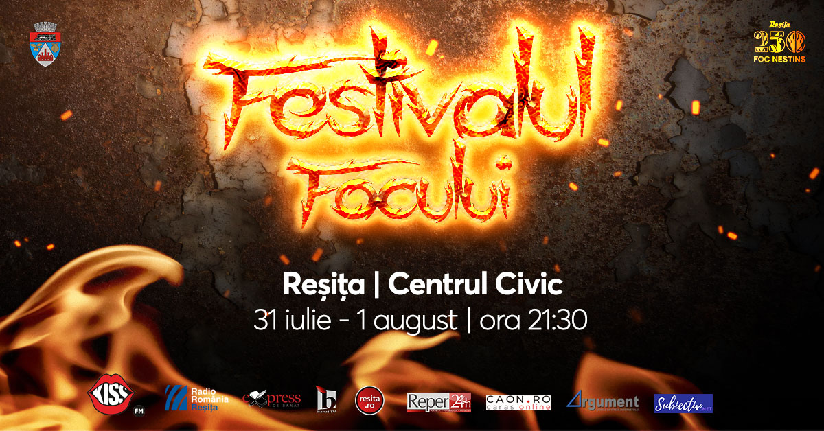 Festivalul Focului, la final de săptămână în centrul Reșiței