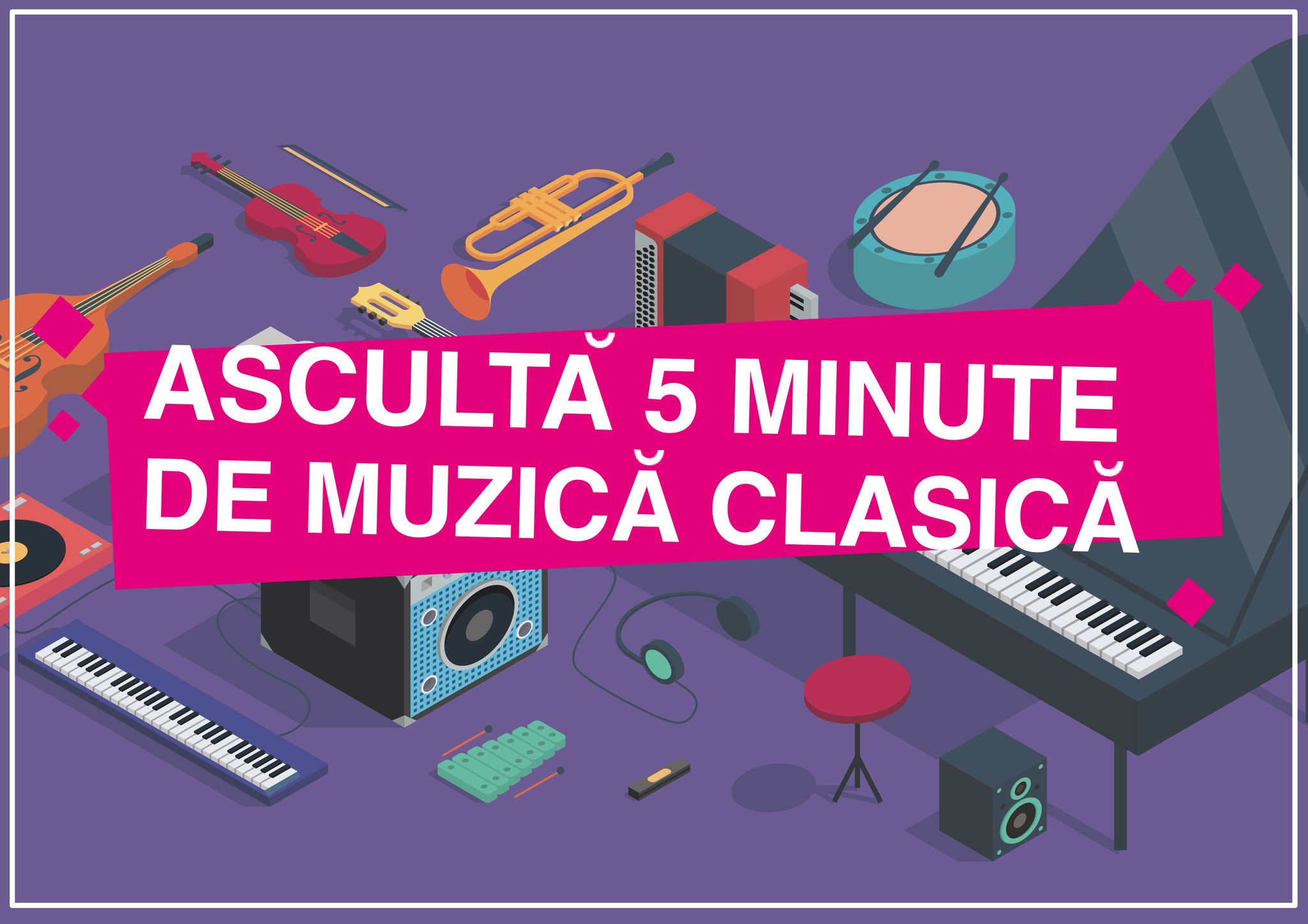 „Ascultă 5 minute de muzică clasică” revine în școli și în spații neconvenționale