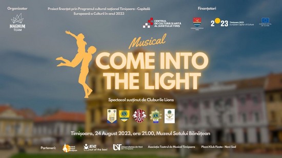 ”Come Into The Light”, un musical despre Timișoara și poveștile locuitorilor ei