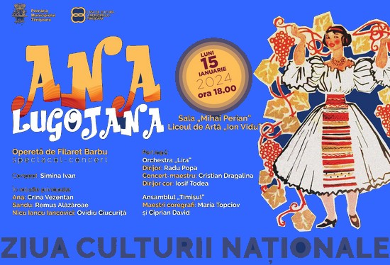 Spectacol-concert “Ana Lugojana” de Ziua Culturii Naționale