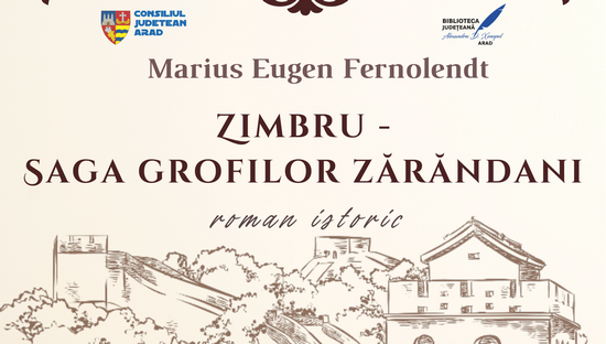 „Zimbru – Saga grofilor zărăndani” - lansare de carte la Biblioteca Județeană Arad