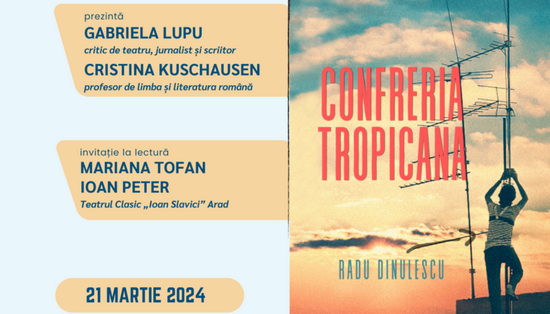 Lansarea volumului ”Confreria Tropicana”, la Biblioteca Județeană Arad