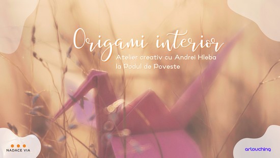 Atelier creativ ”Origami interior”