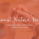 Pământ. Natură. Viață - Atelier de modelaj