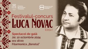 Festival – Concurs „Luca Novac” la Timișoara. Preselecție online