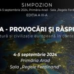 Simpozionul „Europa – provocări și răspunsuri” 2024, la Arad