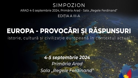 Simpozionul „Europa – provocări și răspunsuri” 2024, la Arad