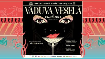 Premiera operetei “Văduva veselă” la Timișoara; biletele aproape epuizate