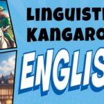 Înscrieri pentru Concursul  Internațional Cangurul Lingvist – Limba Engleză