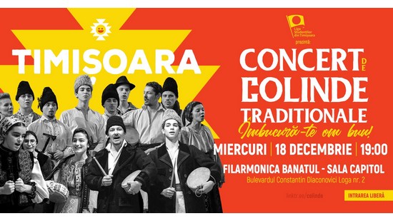 Concert de colinde tradiționale românești ”Îmbucură-te, om bun!”