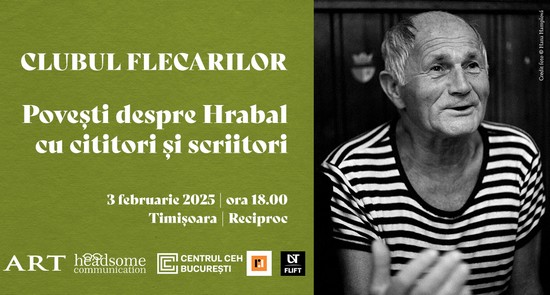 Clubul Flecarilor, eveniment dedicat scriitorului ceh Bohumil Hrabal, la Timișoara