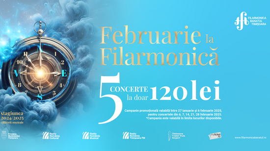 Campania „Februarie la Filarmonică – 5 concerte la doar 120 de lei”